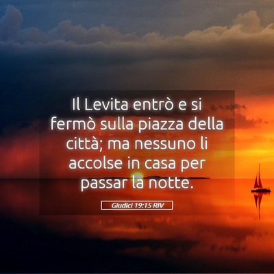 Picture 05 - Giudici 19:15 RIV - Il Levita entrò e si fermò sulla piazza della - Bible Verse Picture