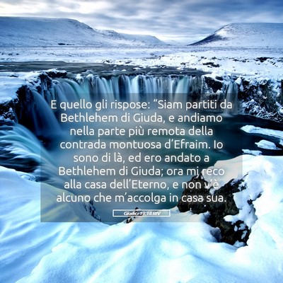 Picture 05 - Giudici 19:18 RIV - E quello gli rispose: “Siam partiti da - Bible Verse Picture