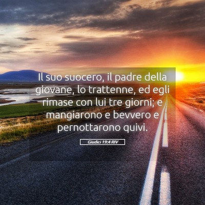 Picture 05 - Giudici 19:4 RIV - Il suo suocero, il padre della giovane, lo - Bible Verse Picture