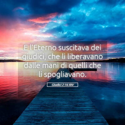 Picture 05 - Giudici 2:16 RIV - E l’Eterno suscitava dei giudici, che li - Bible Verse Picture