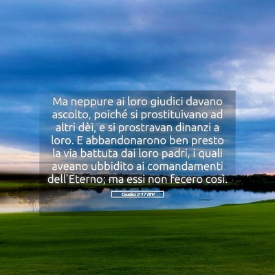Picture 05 - Giudici 2:17 RIV - Ma neppure ai loro giudici davano ascolto, - Bible Verse Picture