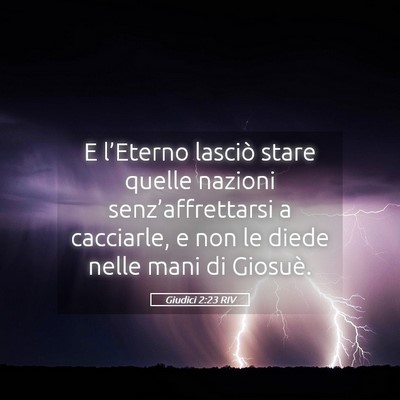 Picture 05 - Giudici 2:23 RIV - E l’Eterno lasciò stare quelle nazioni - Bible Verse Picture