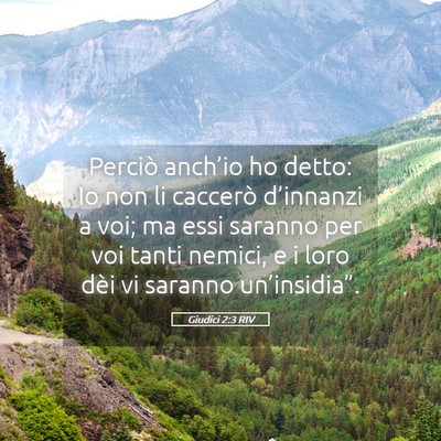Picture 05 - Giudici 2:3 RIV - Perciò anch’io ho detto: Io non li caccerò - Bible Verse Picture