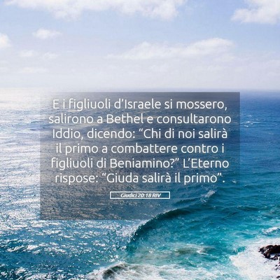 Picture 05 - Giudici 20:18 RIV - E i figliuoli d’Israele si mossero, salirono a - Bible Verse Picture