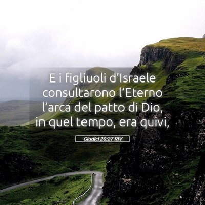 Picture 05 - Giudici 20:27 RIV - E i figliuoli d’Israele consultarono l’Eterno - Bible Verse Picture