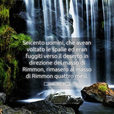 Picture 05 - Giudici 20:47 RIV - Seicento uomini, che avean voltato le spalle ed - Bible Verse Picture