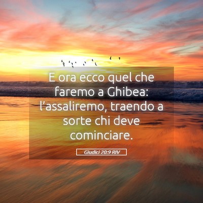 Picture 05 - Giudici 20:9 RIV - E ora ecco quel che faremo a Ghibea: - Bible Verse Picture
