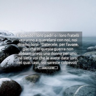 Picture 05 - Giudici 21:22 RIV - E quando i loro padri o i loro fratelli verranno - Bible Verse Picture
