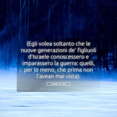 Picture 05 - Giudici 3:2 RIV - (Egli volea soltanto che le nuove generazioni - Bible Verse Picture