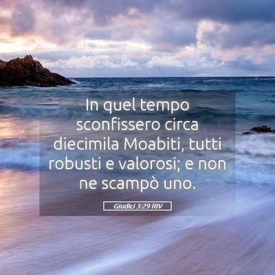 Picture 05 - Giudici 3:29 RIV - In quel tempo sconfissero circa diecimila - Bible Verse Picture