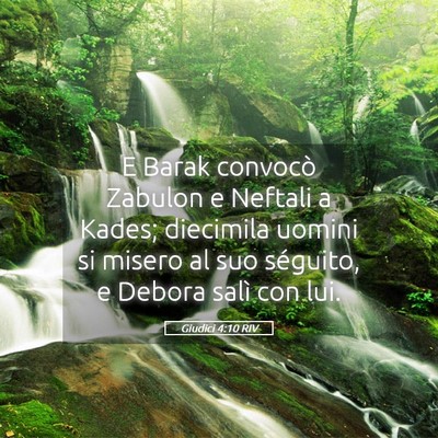 Picture 05 - Giudici 4:10 RIV - E Barak convocò Zabulon e Neftali a Kades; - Bible Verse Picture