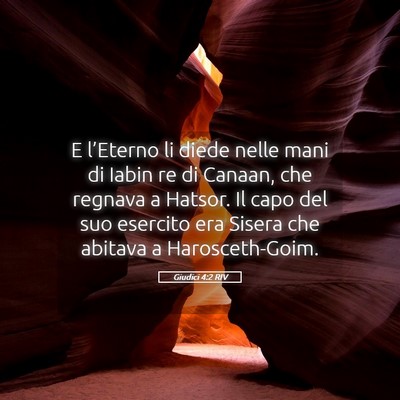 Picture 05 - Giudici 4:2 RIV - E l’Eterno li diede nelle mani di Iabin re di - Bible Verse Picture