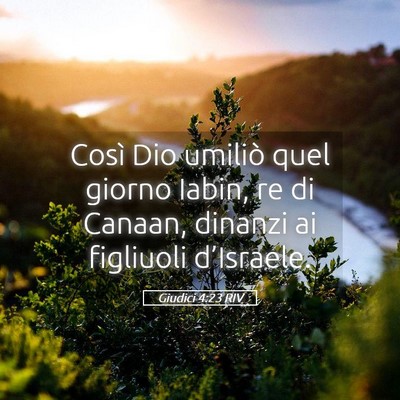 Picture 05 - Giudici 4:23 RIV - Così Dio umiliò quel giorno Iabin, re di - Bible Verse Picture