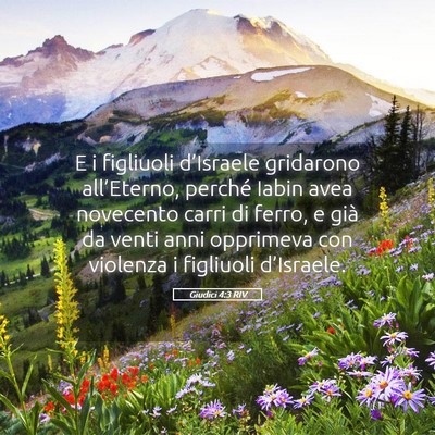 Picture 05 - Giudici 4:3 RIV - E i figliuoli d’Israele gridarono all’Eterno, - Bible Verse Picture