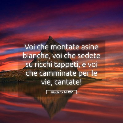 Picture 05 - Giudici 5:10 RIV - Voi che montate asine bianche, voi che sedete su - Bible Verse Picture