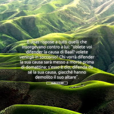 Picture 05 - Giudici 6:31 RIV - E Joas rispose a tutti quelli che insorgevano - Bible Verse Picture