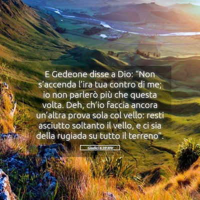 Picture 05 - Giudici 6:39 RIV - E Gedeone disse a Dio: “Non s’accenda l’ira - Bible Verse Picture