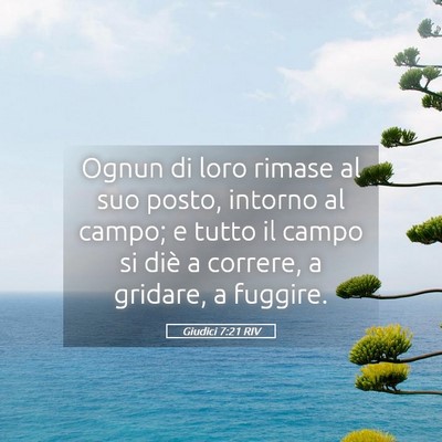 Picture 05 - Giudici 7:21 RIV - Ognun di loro rimase al suo posto, intorno al - Bible Verse Picture