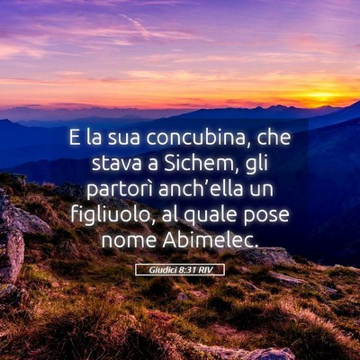 Picture 05 - Giudici 8:31 RIV - E la sua concubina, che stava a Sichem, gli - Bible Verse Picture