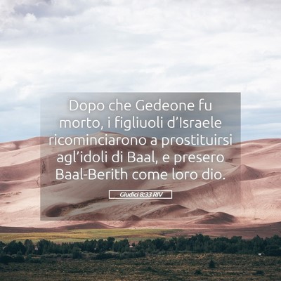 Picture 05 - Giudici 8:33 RIV - Dopo che Gedeone fu morto, i figliuoli - Bible Verse Picture