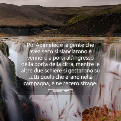 Picture 05 - Giudici 9:44 RIV - Poi Abimelec e la gente che avea seco si - Bible Verse Picture