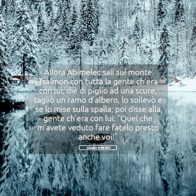 Picture 05 - Giudici 9:48 RIV - Allora Abimelec salì sul monte Tsalmon con tutta - Bible Verse Picture