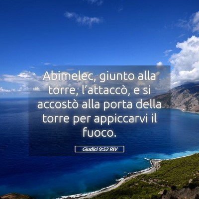 Picture 05 - Giudici 9:52 RIV - Abimelec, giunto alla torre, l’attaccò, e si - Bible Verse Picture