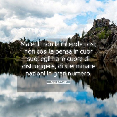 Picture 05 - Isaia 10:7 RIV - Ma egli non la intende così; non così la pensa - Bible Verse Picture