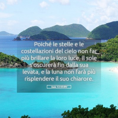 Picture 05 - Isaia 13:10 RIV - Poiché le stelle e le costellazioni del cielo - Bible Verse Picture