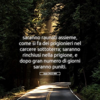 Picture 05 - Isaia 24:22 RIV - saranno raunati assieme, come si fa dei - Bible Verse Picture