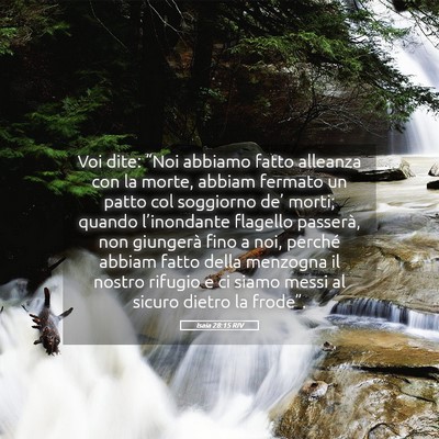 Picture 05 - Isaia 28:15 RIV - Voi dite: “Noi abbiamo fatto alleanza con la - Bible Verse Picture