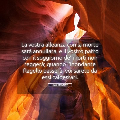Picture 05 - Isaia 28:18 RIV - La vostra alleanza con la morte sarà annullata, - Bible Verse Picture
