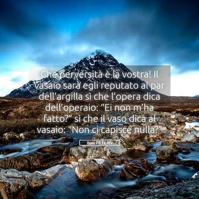 Picture 05 - Isaia 29:16 RIV - Che perversità è la vostra! Il vasaio sarà - Bible Verse Picture