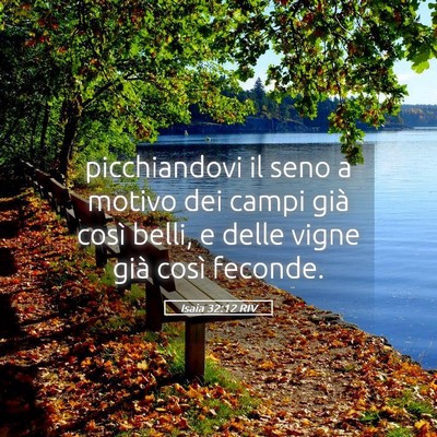 Picture 05 - Isaia 32:12 RIV - picchiandovi il seno a motivo dei campi già - Bible Verse Picture