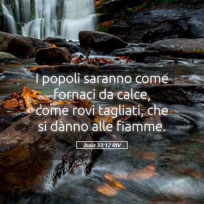 Picture 05 - Isaia 33:12 RIV - I popoli saranno come fornaci da calce, come rovi - Bible Verse Picture
