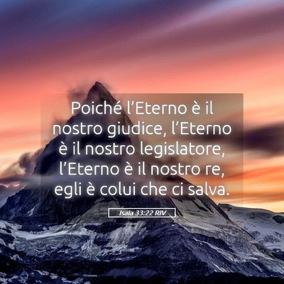 Picture 05 - Isaia 33:22 RIV - Poiché l’Eterno è il nostro giudice, - Bible Verse Picture