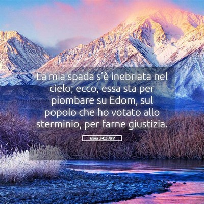 Picture 05 - Isaia 34:5 RIV - La mia spada s’è inebriata nel cielo; ecco, - Bible Verse Picture