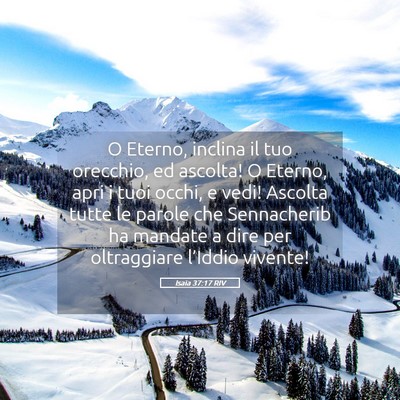 Picture 05 - Isaia 37:17 RIV - O Eterno, inclina il tuo orecchio, ed ascolta! O - Bible Verse Picture