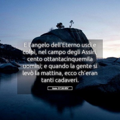 Picture 05 - Isaia 37:36 RIV - E l’angelo dell’Eterno uscì e colpì, nel - Bible Verse Picture