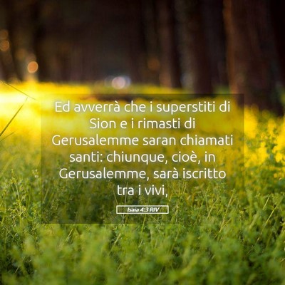 Picture 05 - Isaia 4:3 RIV - Ed avverrà che i superstiti di Sion e i rimasti - Bible Verse Picture
