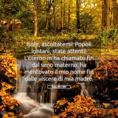 Picture 05 - Isaia 49:1 RIV - Isole, ascoltatemi! Popoli lontani, state - Bible Verse Picture