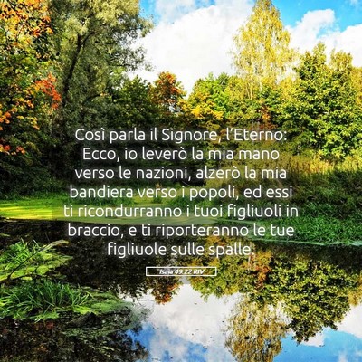 Picture 05 - Isaia 49:22 RIV - Così parla il Signore, l’Eterno: Ecco, io - Bible Verse Picture