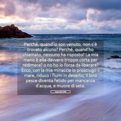 Picture 05 - Isaia 50:2 RIV - Perché, quand’io son venuto, non s’è - Bible Verse Picture