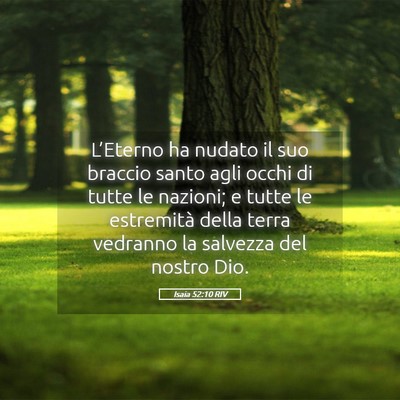 Picture 05 - Isaia 52:10 RIV - L’Eterno ha nudato il suo braccio santo agli - Bible Verse Picture
