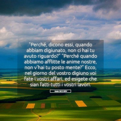 Picture 05 - Isaia 58:3 RIV - “Perché, dicono essi, quando abbiam digiunato, - Bible Verse Picture