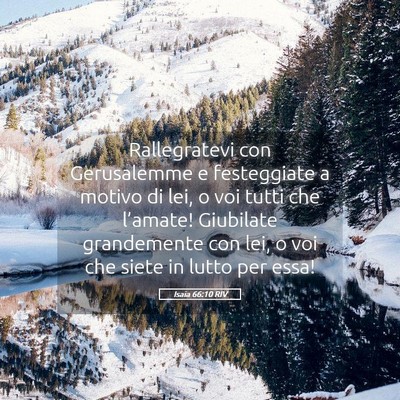 Picture 05 - Isaia 66:10 RIV - Rallegratevi con Gerusalemme e festeggiate a - Bible Verse Picture