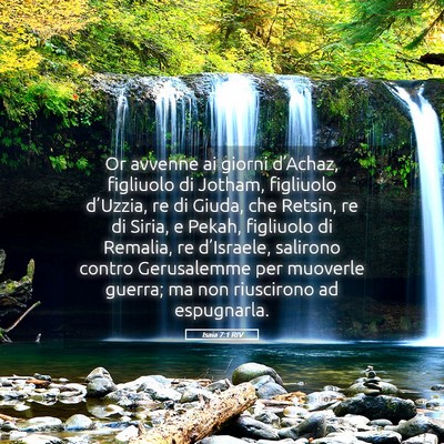 Picture 05 - Isaia 7:1 RIV - Or avvenne ai giorni d’Achaz, figliuolo di - Bible Verse Picture