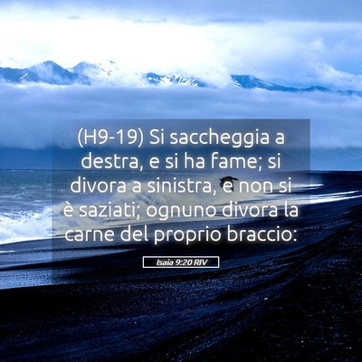 Picture 05 - Isaia 9:20 RIV - (H9-19) Si saccheggia a destra, e si ha fame; si - Bible Verse Picture
