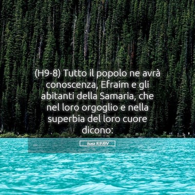 Picture 05 - Isaia 9:9 RIV - (H9-8) Tutto il popolo ne avrà conoscenza, - Bible Verse Picture
