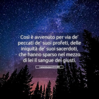 Picture 05 - Lamentazioni 4:13 RIV - Così è avvenuto per via de’ peccati de’ - Bible Verse Picture